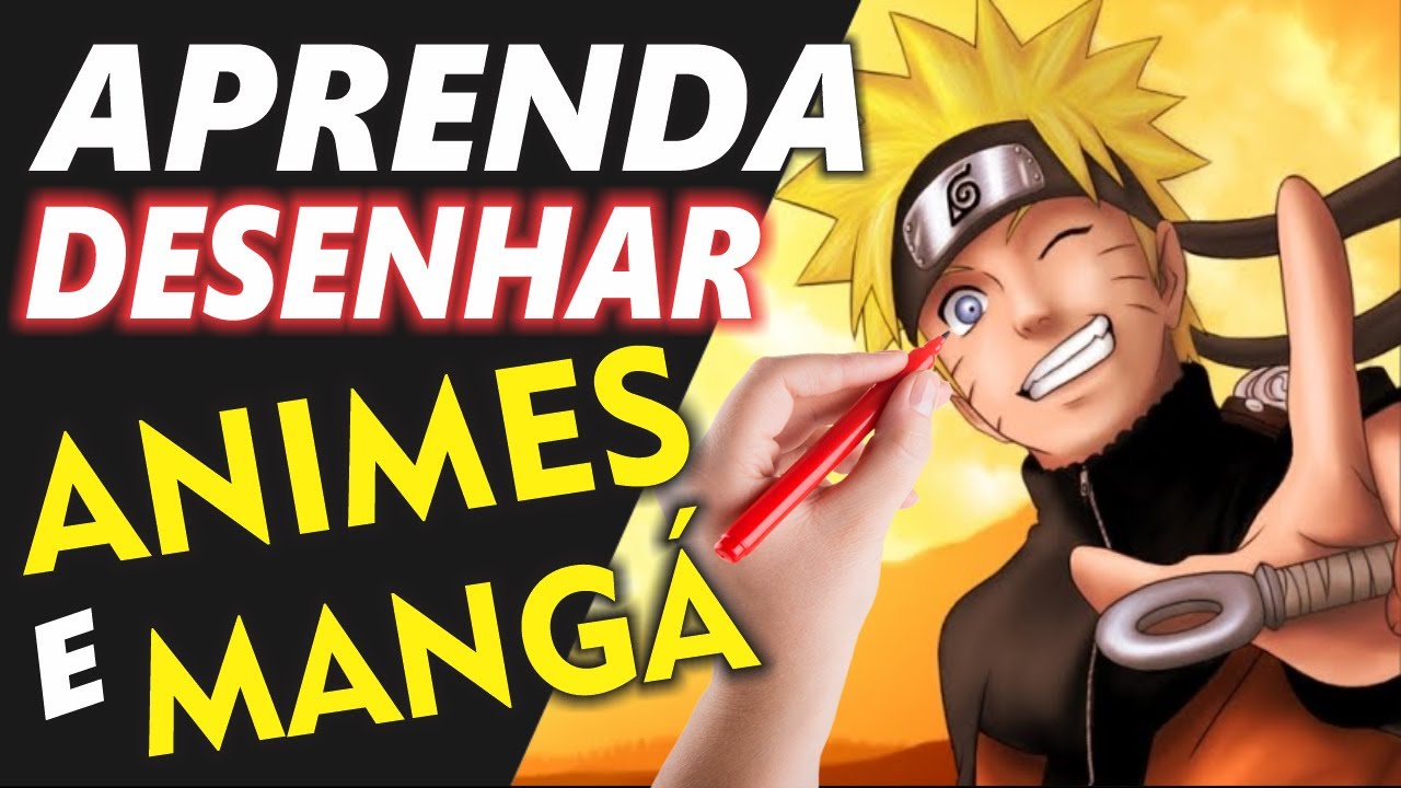 APRENDA A DESENHAR ANIMES, MANGÁS E DESENHOS REALISTAS [CURSO GRÁTIS]
