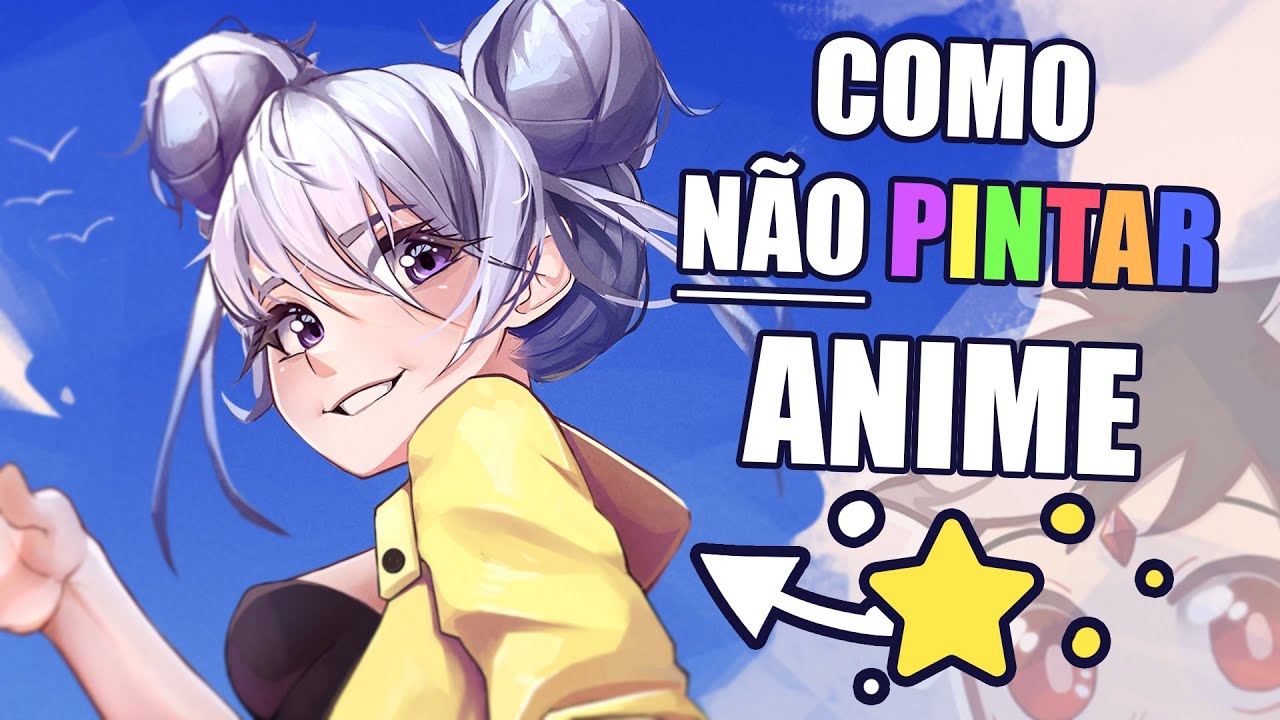 Como NÃO pintar Anime! (Tutorial de Pintura)